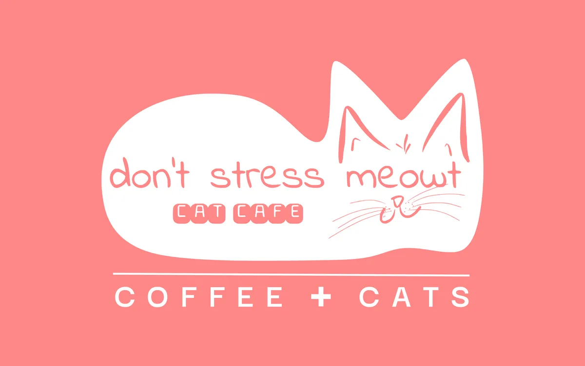 Don’t Stress Meowt - Cat Cafe