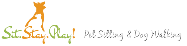 Sit. Stay. Play! Pet Sitting